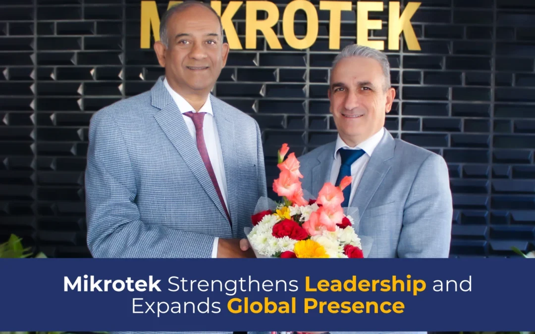 Mikrotek Strengthens Leadership and Expands Global Presence blog banner